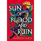 Mariely Lares: Sun Of Blood And Ruin