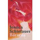 Jessica Schiefauer: Bärarna