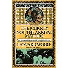 Leonard Sidney Woolf: The Journey, Not the Arrival, Matters