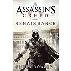 Oliver Bowden, Anton Gill: Assassin's Creed Renaissance (Fiction)