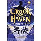 J J Arcanjo: Crookhaven The School for Thieves