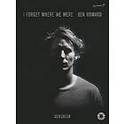 Ben Howard: I Forget Where We Were