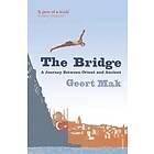 Geert Mak: The Bridge