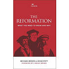 Michael Reeves, John Stott: The Reformation