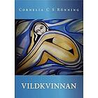 Cornelia Rönning Södergren: Vildkvinnan