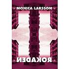 Monica Larsson: Rokaden