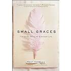 Kent Nerburn: Small Graces