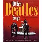 Michael Lewis, Stephen J Spignesi: 100 Best Beatles Songs