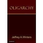 Jeffrey A Winters: Oligarchy