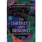 Neil deGrasse Tyson, Lindsey Nyx Walker: To Infinity and Beyond