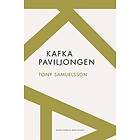 Tony Samuelsson: Kafkapaviljongen