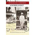 Ester Blenda Nordström: Amerikanskt