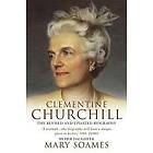 Mary Soames: Clementine Churchill