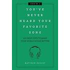 Matthew Doucet: You've Never Heard Your Favorite Song