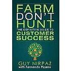 Fernando Pizarro, Guy Nirpaz: Farm Don't Hunt