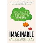 Jane McGonigal: Imaginable