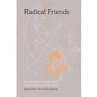 Ruth Catlow, Penny Rafferty: Radical Friends