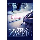 Stefan Zweig: Balzac