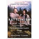 Philippe Sands: Råttlinjen kärlek, lögner och rättvisa i en nazistförbrytares spår