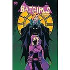 Becky Cloonan, Michael Conrad: Batgirls Vol. 3: Girls to the Front