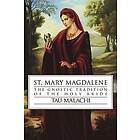 Tau Malachi: St. Mary Magdalene