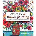 Lynn Whipple: Expressive Flower Painting