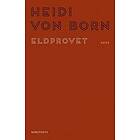 Heidi von Born: Eldprovet