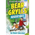 Bear Grylls: A Bear Grylls Adventure 5: The River Challenge