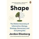 Jordan Ellenberg: Shape: The Hidden Geometry of Information, Biology, Strategy, Democracy, and Everything Else