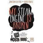 Mark Powell, Jonathan Gifford: My Steam Engine is Broken