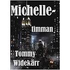 Tommy Widekärr: Michelletimman