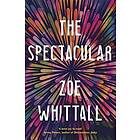 Zoe Whittall: The Spectacular