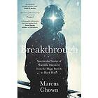 Marcus Chown: Breakthrough