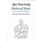 Igor Stravinsky: Poetics of Music in the Form Six Lessons