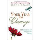 Bronnie Ware: Your Year for Change