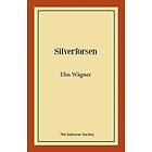 Elin Wägner: Silverforsen