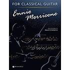 Ennio Morricone: Ennio Morricone for Classical Guitar