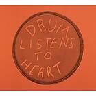 Anthony Huberman: Drum Listens to Heart