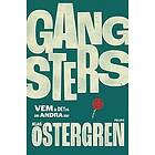 Klas Östergren: Gangsters