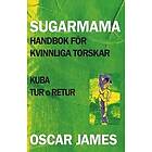 Oscar James: Sugarmama