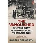 Robert Gerwarth: The Vanquished