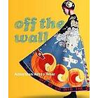 Dilys E Blum: Off the Wall