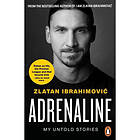 Zlatan Ibrahimovic: Adrenaline