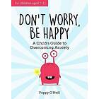 Poppy O'Neill: Don't Worry, Be Happy