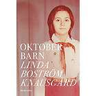 Linda Boström Knausgård: Oktoberbarn