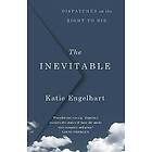 Katie Engelhart: The Inevitable