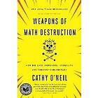 Cathy O'Neil: Weapons Of Math Destruction