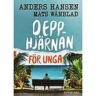 Anders Hansen, Mats Wänblad: Depphjärnan för unga