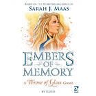 Sarah J Maas: Embers of Memory: A Throne Glass Game