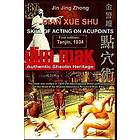 Andrew Timofeevich, Jin Jing Zhong: Authentic Shaolin Heritage: Dian Xue Shu (Dim Mak) Skill Of Acting On Acupoints: (2nd Edition)